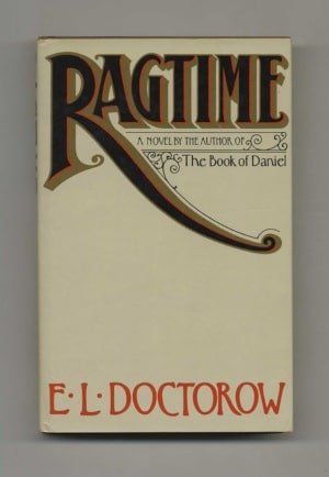 «Рэгтайм» Э. Л. Доктороу (Издательство первого издания: Нью-Йорк: Random House, 1975 г.)